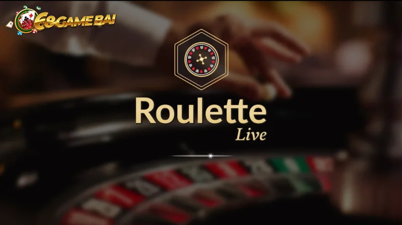 Một số hình thức chơi Roulette 68 Game Bài