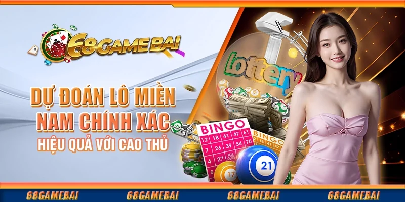 Dự Đoán Lô Miền Nam Chính Xác, Hiệu Quả Với Cao Thủ